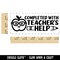 Completed with Teacher's Help Teacher Student School Self-Inking Rubber Stamp Ink Stamper